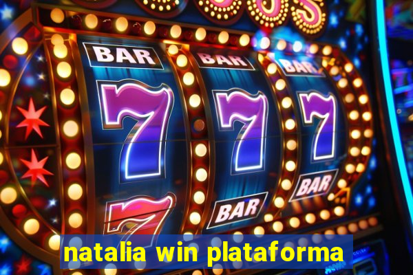 natalia win plataforma